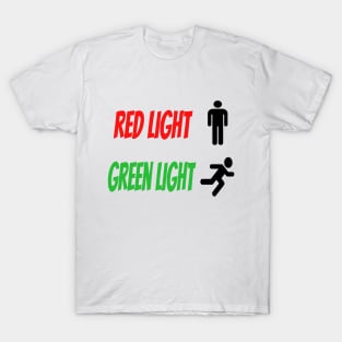 Red Light Green Light T-Shirt